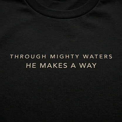 Through Mighty Waters Tee - Noir